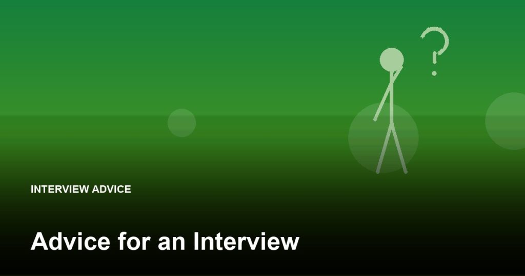 Advice for an Interview